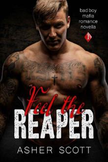 Feel the Reaper: Bad Boy Mafia Romance Novella (Book 1) (Bad Boy Mafia Romance Novella (A Crime Family Novella)) Read online