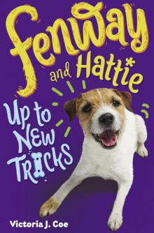 Fenway and Hattie Up to New Tricks Read online