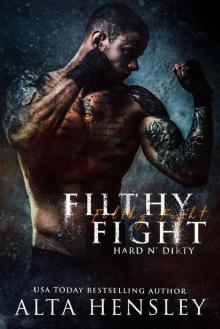 Filthy Fight (Hard n' Dirty Book 2) Read online