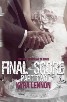 Final Score: Part Two (Game On Book 6) Read online