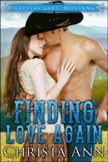 Finding Love Again (Crystal Lake, Montana Book 1) Read online