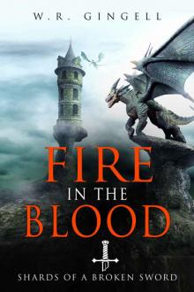 Fire In The Blood (Shards Of A Broken Sword Book 2)