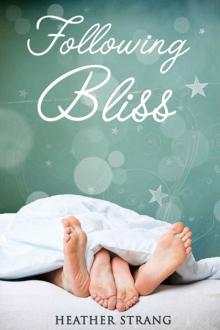 Following Bliss (The Quest series)