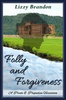 Folly and Forgiveness: A Pride and Prejudice Variation Read online