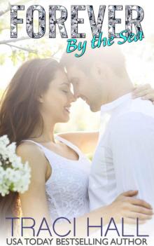 Forever by the Sea — A Read by the Sea Wedding Romance Series Read online