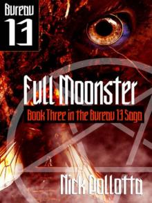 Full Moonster [BUREAU 13 Book Three] Read online