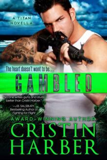 Gambled - A Titan Novella Read online