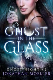 Ghost in the Glass Read online