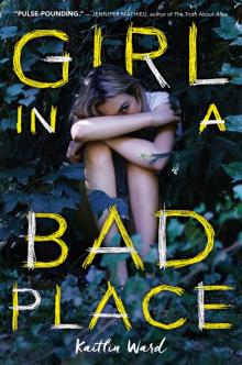 Girl in a Bad Place Read online
