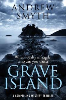 Grave Island: a compelling mystery thriller