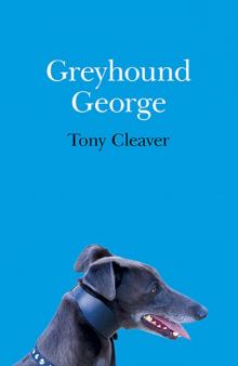 Greyhound George Read online