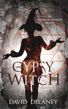 Gypsy Witch: A Paragon Society Novel (Book 2) Read online