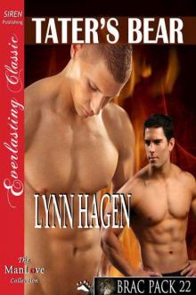 Hagen, Lynn - Tater's Bear [Brac Pack 22] (Siren Publishing Everlasting Classic ManLove)