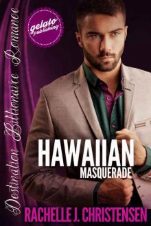 Hawaiian Masquerade (Destination Billionaire Romance)