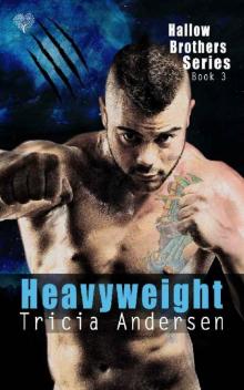 Heavyweight: A Paranormal Shifter Romance (Hallow Brothers Book 3) Read online