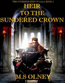 Heir to the Sundered Crown (The Sundered Crown Saga) Read online