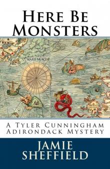Here Be Monsters (Tyler Cunningham) Read online