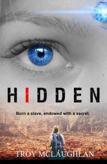 HIDDEN: A Dystopian Science Fiction Adventure Read online