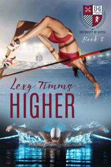 Higher (The University of Gatica #3) Read online
