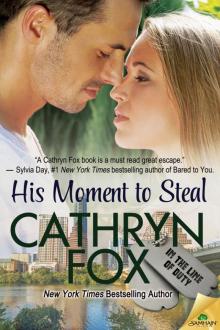 His Moment to Steal: In the Line of Duty, Book 4 Read online