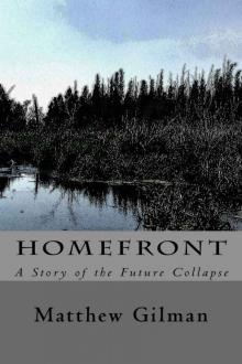 Homefront: A Story of the Future Collapse Read online