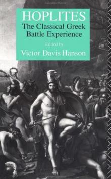 Hoplites: The Classical Greek Battle Experience Read online