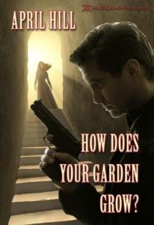 How Does Your Garden Grow Read online