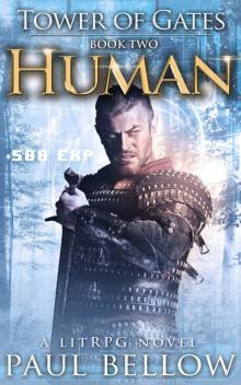 Human: A LitRPG Novel (Tower of Gates LitRPG Series Book 2) Read online