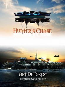 Hunter's Chase: A Military Science Fiction Thriller (Hunter's Saga Book 2) Read online