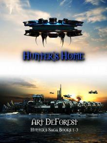 Hunter's Home: Hunter's Saga Books 1-3 Read online