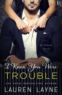 I Knew You Were Trouble Read online