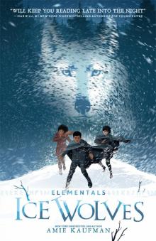 Ice Wolves (Elementals, Book 1) Read online