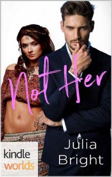 Imperfect Love: Not Her (Kindle Worlds Novella) Read online