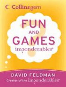 Imponderables: Fun and Games Read online