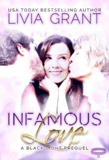 Infamous Love: A Black Light Prequel Read online