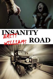 Insanity Road Read online