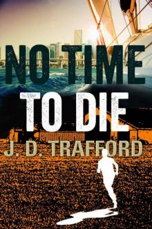 J.D. Trafford - Michael Collins 02 - No Time to Die Read online