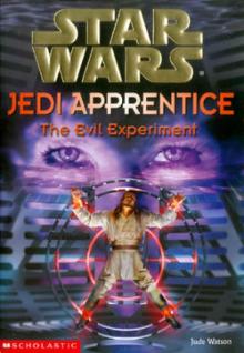 Jedi Apprentice 12: The Evil Experiment (звёздные войны) Read online