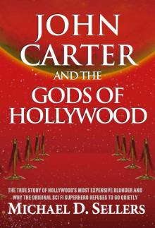 John Carter and the Gods of Hollywood