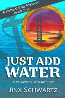 Just Add Water (Hetta Coffey Mystery Series (Book 1)) Read online