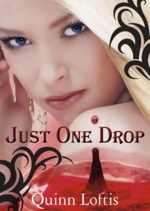Just One Drop (The Grey Wolves #3) Read online