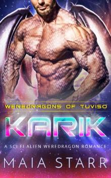 Karik (Weredragons Of Tuviso) (A Sci Fi Alien Weredragon Romance)