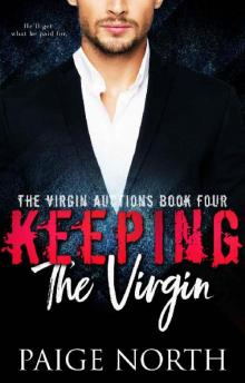 Keeping The Virgin (The Virgin Auctions, Book Four) Read online