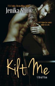 Kilt Me (A Real Man, 12) Read online
