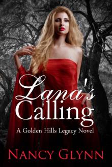 Lana's Calling: A Golden Hills Legacy Novel Read online