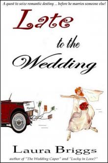 Late to the Wedding Read online