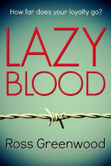 Lazy Blood: a powerful page-turning thriller Read online