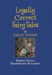 Legally Correct Fairy Tales Read online