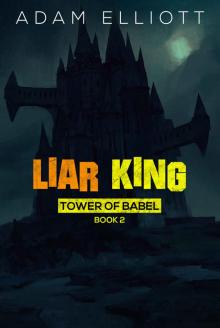 Liar King (Tower of Babel Book 2)