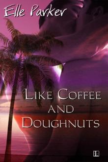 Like Coffee and Doughnuts Read online